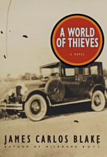 A World of Thieves by James Carlos Blake