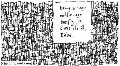 Single Middle Age: Being a Single Middle-Aged Barfly is Where It's At, Babe